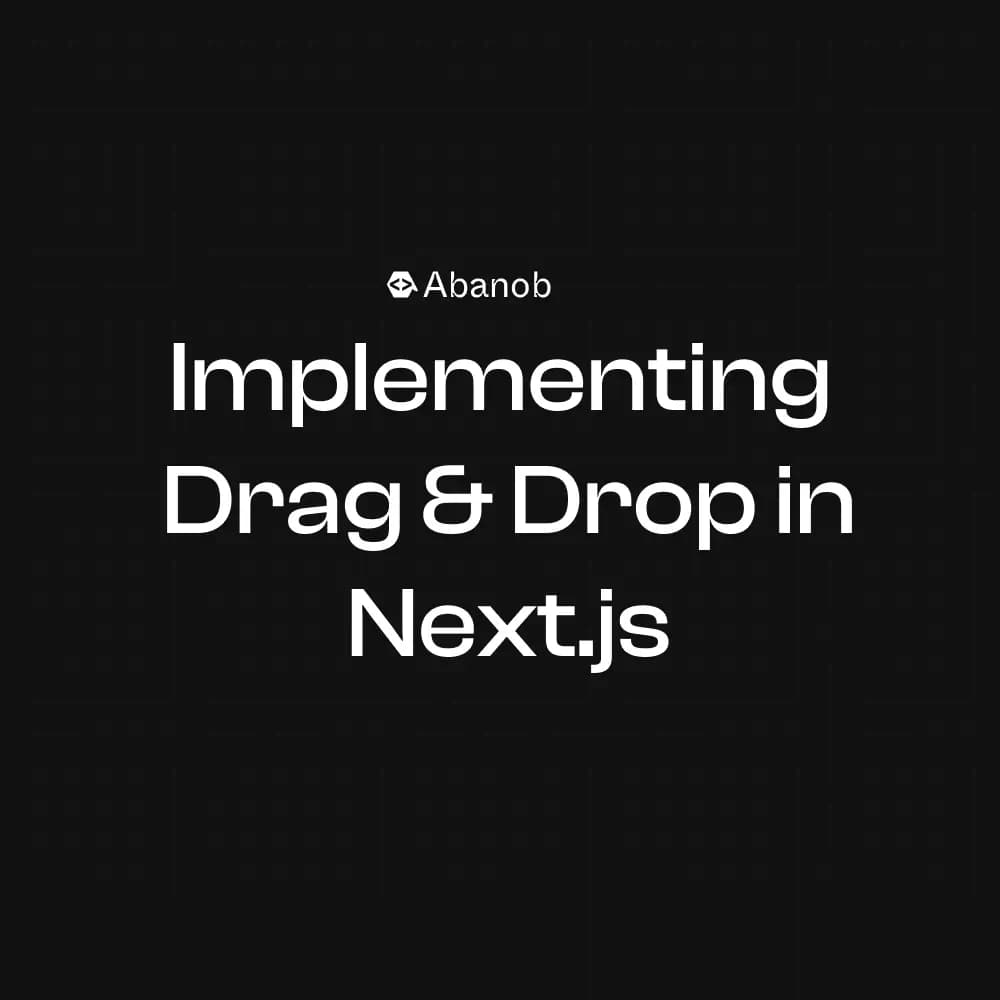 Implementing Drag &amp; Drop in Next.js